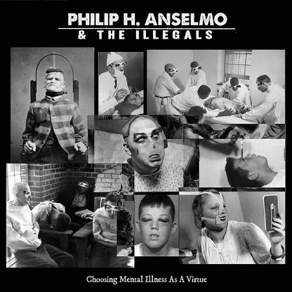 PHILIP H. ANSELMO & THE ILLEGALS - Choosing Mental Illness As A Virtue CD