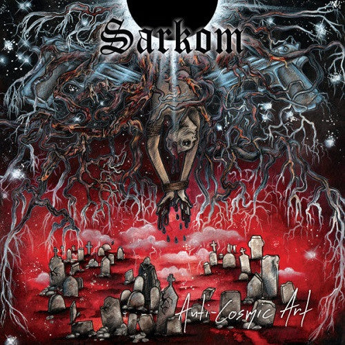 SARKOM - Anti-cosmic Art CD