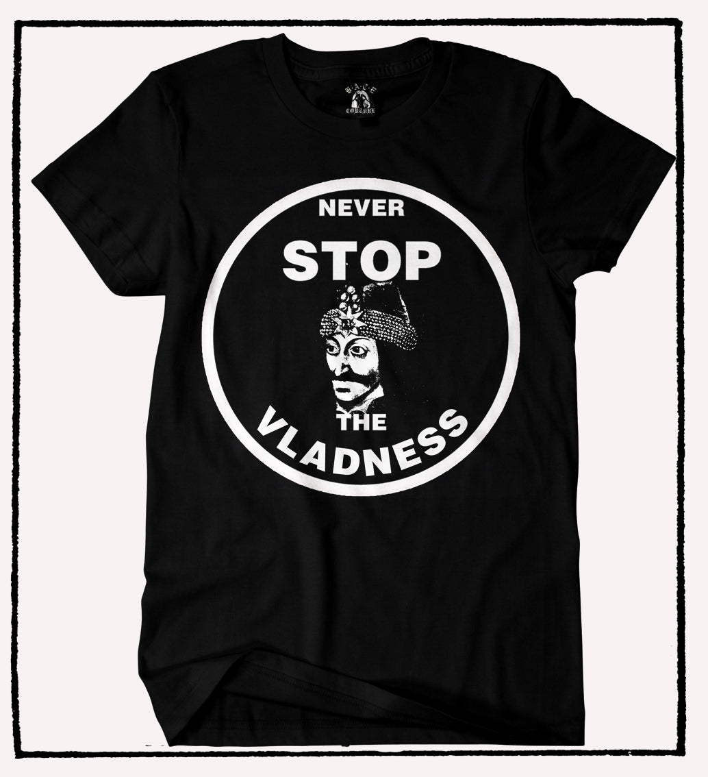 HATE COUTURE - NEVER STOP THE VLADNESS T-SHIRT