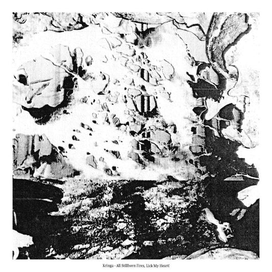 KRINGA - All Stillborn Fires, Lick My Heart! CD