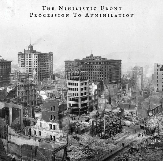 NIHILISTIC FRONT, THE - Procession To Annihilation CD