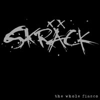 SKRÄCK - The Whole Fiasco CD