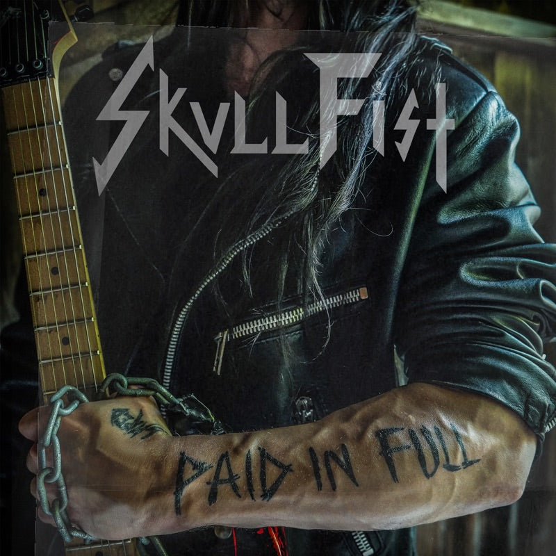 SKULL FIST - Paid In Full CD