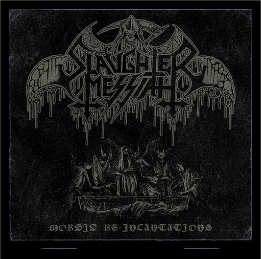 SLAUGHTER MESSIAH - Morbid Re-Incantations MLP